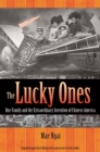 The Lucky Ones : One Family and the Extraordinary Invention of Chinese America - Expanded paperback Edition - eBook