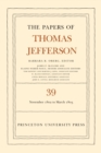The Papers of Thomas Jefferson, Volume 39 : 13 November 1802 to 3 March 1803 - eBook