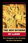 The New Division of Labor : How Computers Are Creating the Next Job Market - eBook