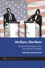 He Runs, She Runs : Why Gender Stereotypes Do Not Harm Women Candidates - eBook