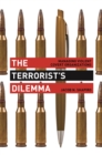 The Terrorist's Dilemma : Managing Violent Covert Organizations - eBook