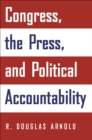 Congress, the Press, and Political Accountability - eBook