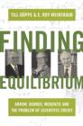 Finding Equilibrium : Arrow, Debreu, McKenzie and the Problem of Scientific Credit - eBook