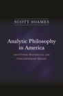 Analytic Philosophy in America : And Other Historical and Contemporary Essays - eBook