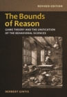 The Bounds of Reason : Game Theory and the Unification of the Behavioral Sciences - Revised Edition - eBook