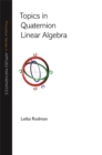 Topics in Quaternion Linear Algebra - eBook