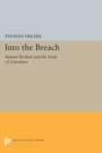 Into the Breach : Samuel Beckett and the Ends of Literature - eBook