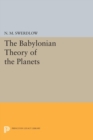 The Babylonian Theory of the Planets - eBook
