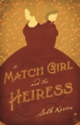 The Match Girl and the Heiress - eBook