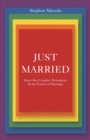 Just Married : Same-Sex Couples, Monogamy, and the Future of Marriage - eBook
