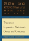 Theories of Population Variation in Genes and Genomes - eBook