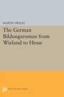 The German Bildungsroman from Wieland to Hesse - eBook