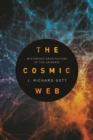 The Cosmic Web : Mysterious Architecture of the Universe - eBook