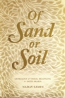 Of Sand or Soil : Genealogy and Tribal Belonging in Saudi Arabia - eBook