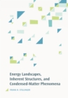 Energy Landscapes, Inherent Structures, and Condensed-Matter Phenomena - eBook