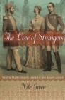 The Love of Strangers : What Six Muslim Students Learned in Jane Austen's London - eBook