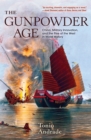 The Gunpowder Age : China, Military Innovation, and the Rise of the West in World History - eBook