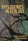 Phylogenies in Ecology : A Guide to Concepts and Methods - eBook