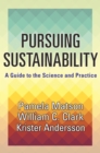 Pursuing Sustainability : A Guide to the Science and Practice - eBook
