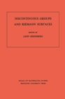 Discontinuous Groups and Riemann Surfaces (AM-79), Volume 79 : Proceedings of the 1973 Conference at the University of Maryland. (AM-79) - eBook