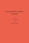 Continuous Model Theory. (AM-58), Volume 58 - eBook