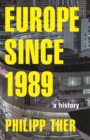 Europe since 1989 : A History - eBook