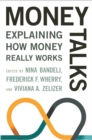 Money Talks : Explaining How Money Really Works - eBook