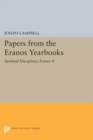 Papers from the Eranos Yearbooks, Eranos 4 : Spiritual Disciplines - eBook