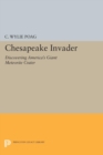 Chesapeake Invader : Discovering America's Giant Meteorite Crater - eBook