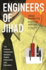 Engineers of Jihad : The Curious Connection between Violent Extremism and Education - eBook