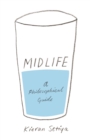 Midlife : A Philosophical Guide - eBook