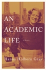 An Academic Life : A Memoir - eBook