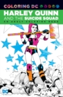 Harley Quinn & the Suicide Squad: An Adult Coloring Book - Book