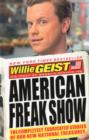 American Freak Show : The Completely Fabricated Stories of Our New National Treasures - Book