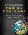 Evangelicals Around the World : A Global Handbook for the 21st Century - eBook