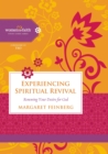 Experiencing Spiritual Revival : Renewing Your Desire for God - eBook