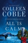 All Is Calm : A Lonestar Christmas Novella - eBook