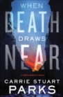 When Death Draws Near - eBook