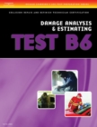 ASE Test Preparation Collision Repair and Refinish- Test B6 Damage Analysis and Estimating - Book