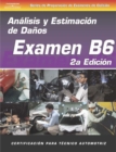 ASE Collision Test Prep Series -- Spanish Version, 2E (B6) : Damage Analysis and Estimation - Book