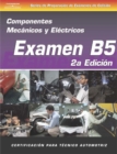 ASE Collision Test Prep Series -- Spanish Version, 2E (B5) : Mechanical and Electrical Components - Book
