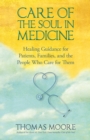 Care of the Soul In Medicine - eBook