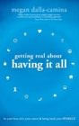 Getting Real About Having it All - eBook