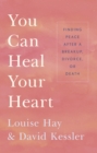 You Can Heal Your Heart - eBook