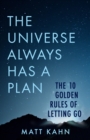 Universe Always Has a Plan - eBook