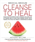Medical Medium Cleanse to Heal - eBook