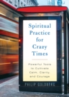 Spiritual Practice for Crazy Times - eBook