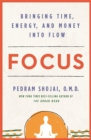 Focus : Bringing Time, Energy, and Money into Flow - Book