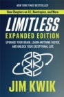 Limitless Expanded Edition : Upgrade Your Brain, Learn Anything Faster, and Unlock Your Exceptional Life - Book