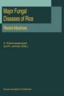 Major Fungal Diseases of Rice : Recent Advances - Book